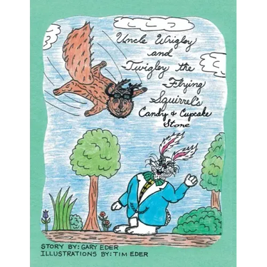 Uncle Wrigley and Twigley the Flying Squirrel's Candy and Cupcake Store