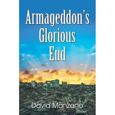 Armageddon's Glorious End