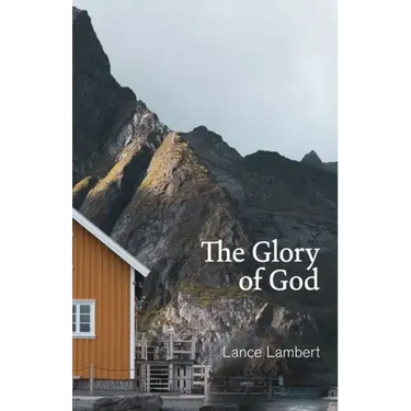 The Glory of God: Reflections from Exodus 33