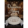 Downton Abbey and Philosophy: Thinking in That Manor