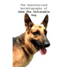 The Unauthorized Autobiography of Jake The Inflatable Dog