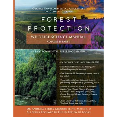 Global Environmental Awareness on Climate Change: Forest Protection - Wildfire Science Manual: Volume 2: Part 1