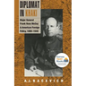 Diplomat in Khaki: Major General Frank Ross McCoy and American Foreign Policy, 1898-1949