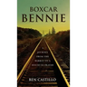 Boxcar Bennie: A Journey from the Barrio to a House of Prayer