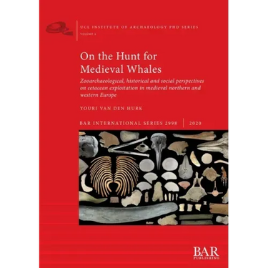 On the Hunt for Medieval Whales: Zooarchaeological, historical and social perspectives on cetacean exploitation in medieval northern and western Europ