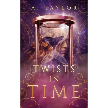 Twists in Time: A Young Adult Novel
