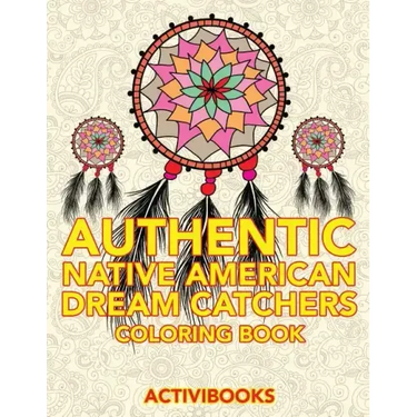 Authentic Native American Dream Catchers Coloring Book