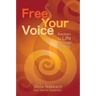 Free Your Voice: Awaken to Life Through Singing