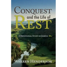 Conquest and the Life of Rest: A Devotional Study of Joshua