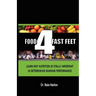 Food 4 Fast Feet: Learn why nutrition is vitally important in determining running performance