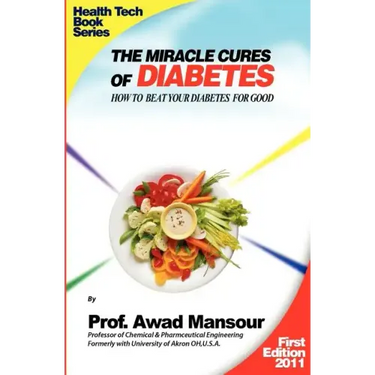 The Miracle Cures Of Diabetes: How To Beat Your Diabetes For Good