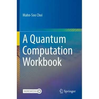 A Quantum Computation Workbook