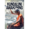 Kundalini Awakening: Heal Your Body through Guided Self Realization, Divine Energy, Expand Mind Power, Clairvoyance, Astral Travel, Intuiti