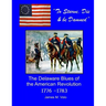 To Starve, Die & Be Damned: The Delaware Blues of the American Revolution, 1776-1783