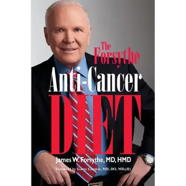 Forsythe Anti-Cancer Diet