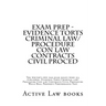 Exam Prep - Evidence Torts Criminal law/Procedure Con law Contracts Civil Proced: The writer's own bar exam essays were all published. Evidence Torts