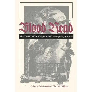 Blood Read: The Vampire as Metaphor in Contemporary Culture