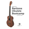 Beginning Baritone Ukulele Bootcamp