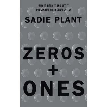 Zeros and Ones: Digital Women and the New Technoculture