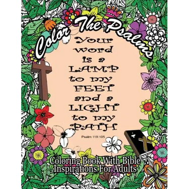 Color The Psalms Coloring Book With Bible Inspirations for Adults: 35 Christian Psalms For Faith, Peace, Calm and Relaxation