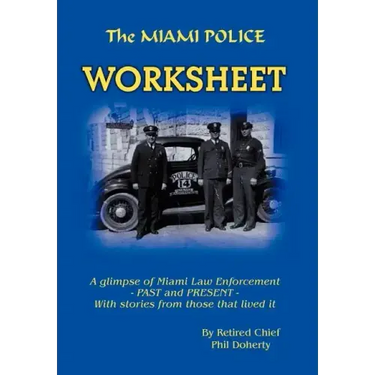 The Miami Police Worksheet