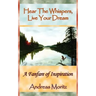 Hear The Whispers, Live Your Dream