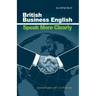Speak More Clearly: British Business English: Speak English with Confidence