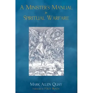 A Minister's Manual for Spiritual Warfare