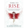 Time to Rise: 28 Soul-Stirring Stories of Personal Growth and Professional Transformation That Will Help You Find Your Purpose and Live Your Best Life