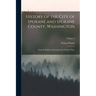 History of the City of Spokane and Spokane County, Washington: From Its Earliest Settlement to the Present Time; Volume 3