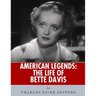 American Legends: The Life of Bette Davis
