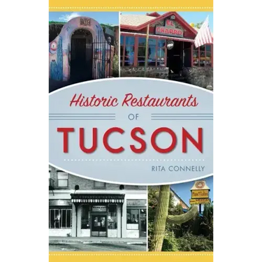 Historic Restaurants of Tucson