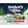 Hookers and Blow Save Christmas (Soft Cover)