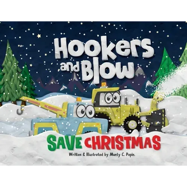 Hookers and Blow Save Christmas (Soft Cover)