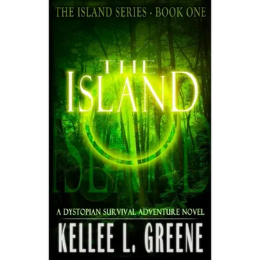 The Island - A Dystopian Survival Adventure Novel