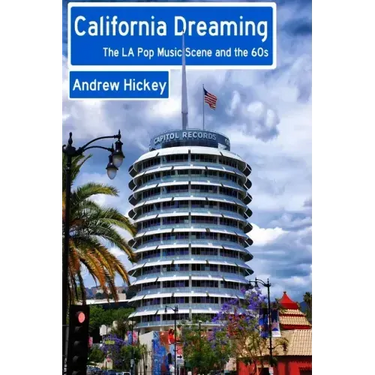 California Dreaming: The LA Pop Music Scene and the 60s