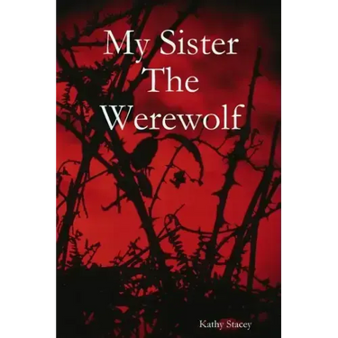 My Sister The Werewolf