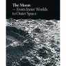The Moon: From Inner Worlds to Outer Space