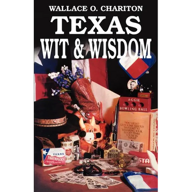 Texas Wit & Wisdom
