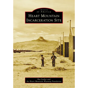 Heart Mountain Incarceration Site