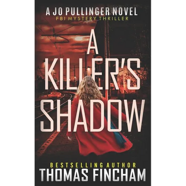 A Killer's Shadow: FBI Mystery Thriller