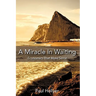 A Miracle in Waiting