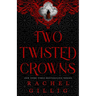Two Twisted Crowns (Standard Hardcover Edition)