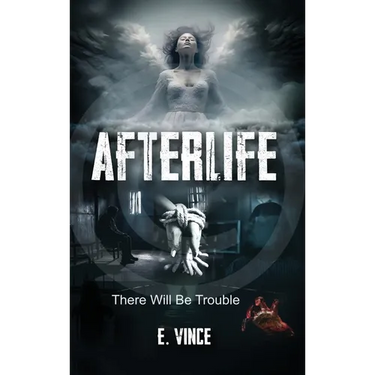 AfterLife: There Will Be Trouble (Book 1 of 3 Book Series), PG-Rated Version