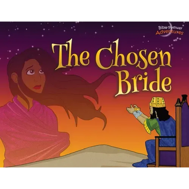 The Chosen Bride: The adventures of Esther
