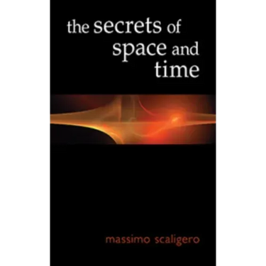 The Secrets of Space and Time