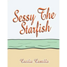Sessy The Starfish