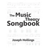 The Music Theory Songbook: Teach and learn music theory, sing fun songs with full piano accompaniment and guitar chords in the classroom, music l