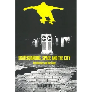Skateboarding, Space and the City