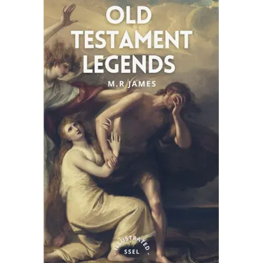 Old Testament Legends: Illustrated - Easy to Read Layout